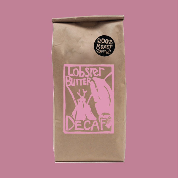 Organic, Fair Trade Lobster Butter Love Decaf Coffee. RoosRoast Coffee 